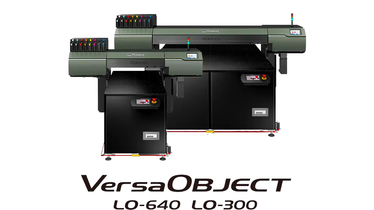 LO-300-F2 и LO-640-F3 новые высокоскоростные уф принтеры Roland из серии VersaOBJECT LO-i представлены Roland DG. 